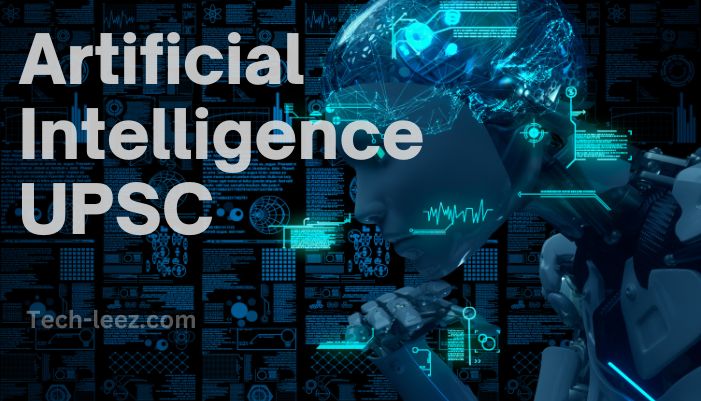 Artificial Intelligence UPSC